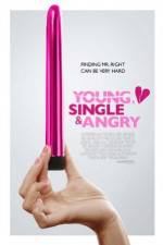 Watch Young, Single & Angry M4ufreemovies