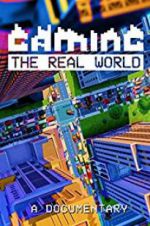 Watch Gaming the Real World M4ufreemovies