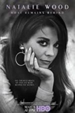 Watch Natalie Wood: What Remains Behind M4ufreemovies