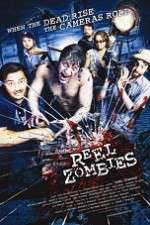 Watch Reel Zombies M4ufreemovies