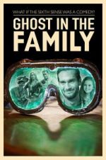 Watch Ghost in the Family M4ufreemovies