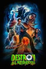 Watch Destroy All Neighbors M4ufreemovies
