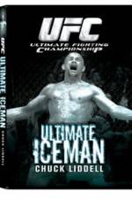 Watch UFC:Ultimate  Chuck ice Man Liddell M4ufreemovies