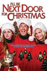 Watch I\'ll Be Next Door for Christmas M4ufreemovies