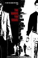 Watch The Hands You Shake M4ufreemovies