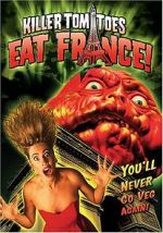 Watch Killer Tomatoes Eat France! M4ufreemovies