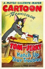 Watch Hatch Up Your Troubles M4ufreemovies