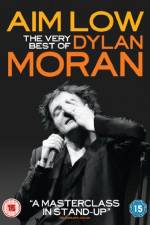 Watch Aim Low: The Best of Dylan Moran M4ufreemovies