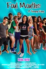 Watch Foul Mouths: A Teenage Rage M4ufreemovies