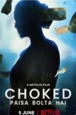 Watch Choked: Paisa Bolta Hai M4ufreemovies