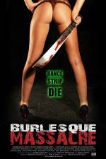 Watch Burlesque Massacre M4ufreemovies