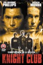 Watch Knight Club M4ufreemovies