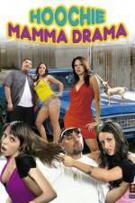 Watch Hoochie Mamma Drama M4ufreemovies