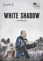 Watch White Shadow M4ufreemovies