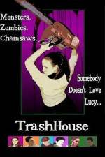 Watch TrashHouse M4ufreemovies
