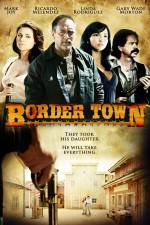 Watch Border Town M4ufreemovies