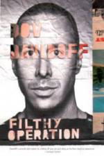 Watch Dov Davidoff Filthy Operation M4ufreemovies