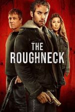 Watch The Roughneck M4ufreemovies