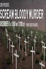 Watch CNN Presents - Scream Bloody Murder M4ufreemovies