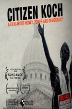 Watch Citizen Koch M4ufreemovies