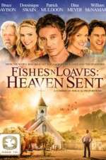 Watch Fishes 'n Loaves: Heaven Sent M4ufreemovies