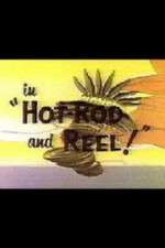 Watch Hot-Rod and Reel! M4ufreemovies