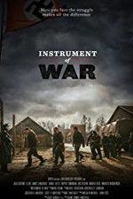Watch Instrument of War M4ufreemovies
