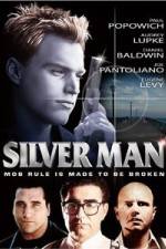 Watch Silver Man M4ufreemovies