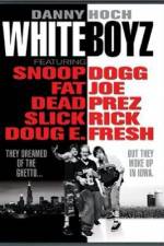 Watch Whiteboyz M4ufreemovies