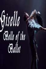 Watch Giselle: Belle of the Ballet M4ufreemovies