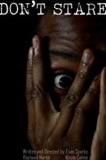 Watch Don\'t Stare M4ufreemovies