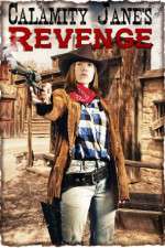 Watch Calamity Janes Revenge M4ufreemovies
