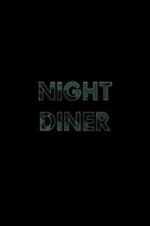Watch Night Diner M4ufreemovies
