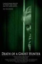 Watch Death of a Ghost Hunter M4ufreemovies