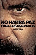Watch No habrá paz para los malvados M4ufreemovies