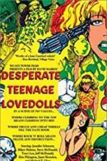 Watch Desperate Teenage Lovedolls M4ufreemovies