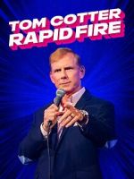 Watch Tom Cotter - Rapid Fire (TV Special 2024) M4ufreemovies