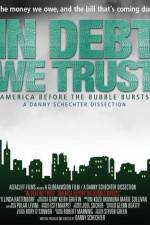 Watch In Debt We Trust M4ufreemovies
