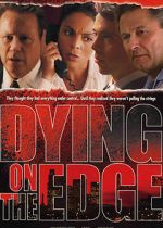Watch Dying on the Edge M4ufreemovies