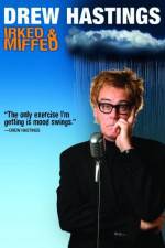 Watch Drew Hastings Irked & Miffed M4ufreemovies