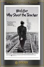 Watch Why Shoot the Teacher? M4ufreemovies
