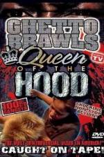 Watch Ghetto Brawls Queen Of The Hood M4ufreemovies