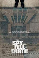 Watch The Spy Who Fell to Earth M4ufreemovies