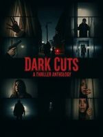 Watch Dark Cuts: A Thriller Anthology M4ufreemovies