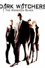 Watch Dark Watchers The Women in Black M4ufreemovies