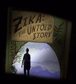 Watch Zika: The Untold Story (Short 2016) M4ufreemovies