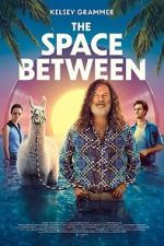 Watch The Space Between M4ufreemovies