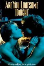 Watch Are You Lonesome Tonight M4ufreemovies