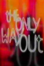 Watch The Only Way Out M4ufreemovies