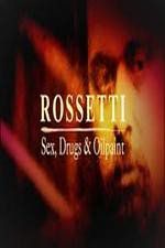 Watch Rossetti: Sex, Drugs and Oil Paint M4ufreemovies